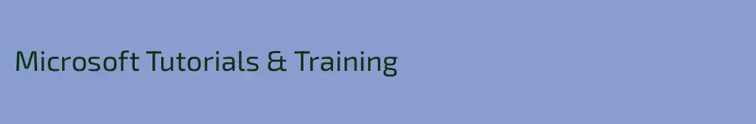 Microsoft Tutorials & Training